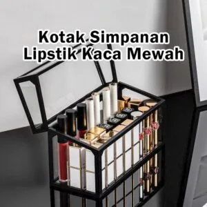 Rak Penyimpanan Lipstik Desktop Premium Kalis Debu Kapasiti Besar Berlapis Dengan Penutup Kaca